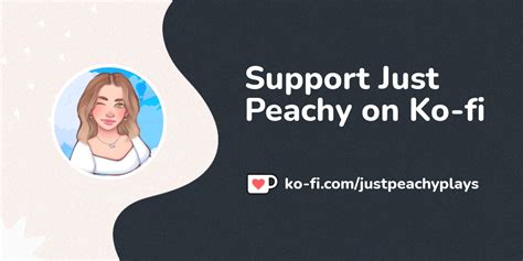 @justpeacchyyy|Support Just Peachy on Ko